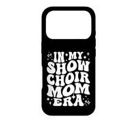 in My Show Choir Mom Era Concours de théâtre Musical mère Coque pour iPhone 17 Pro