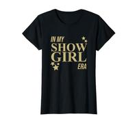 in My Show Girl Era Women Girls T-Shirt