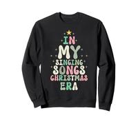 in My Singing Christmas Songs Era - Cute Groovy Xmas Sweatshirt