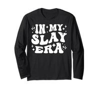 in My Slay Era Funny Slaying Queen Confidence Manche Longue