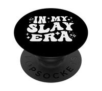 in My Slay Era Funny Slaying Queen Confidence PopSockets PopGrip Adhésif