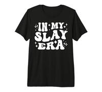 in My Slay Era Funny Slaying Queen Confidence T-Shirt Haut de Gamme