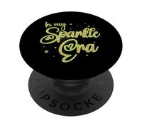 in My Sparkle Era Funny Glam Confident Trendy Quote Life PopSockets PopGrip Adhésif