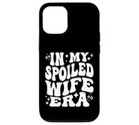 in My Spoiled Wife Era Funny Spouse Marriage Anniversary Coque pour iPhone 12/12 Pro