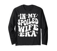 in My Spoiled Wife Era Funny Spouse Marriage Anniversary Manche Longue