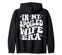 in My Spoiled Wife Era Funny Spouse Marriage Anniversary Sweat à Capuche