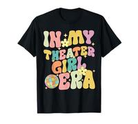 In My Theater Girl Era Groovy Drama Theater Thespian T-Shirt