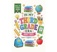 In My Third Grade Era: A 2026-2027 School Year Notebook: 120 Wide Ruled Lined Pages for Kids to Write Notes, Complete Homework, Practice Writing, Record Ideas, and Enjoy Everyday School Life