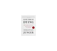 In My Time of Dying: How I Came Face to Face with the Idea of an Afterlife – Simon & Schuster