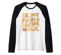 In My Toy Poodle Mom Era Groovy Standard propriétaire de chien Pudelhund Manche Raglan