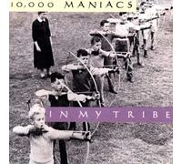 In My Tribe by 10,000 Maniacs (1990-10-25)