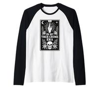 in My True Crime Era Tarot Card Design True Crime Fan Manche Raglan