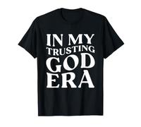 in My Trusting God Era, Jésus Religious Christian Faith T-Shirt