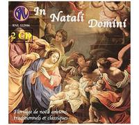 In Natali Domini - Florilège De Noëls Anciens, Traditionnels Et Classiques - Cd Album