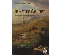 In nature we trust. les paysages anglais à l'ere industrielle