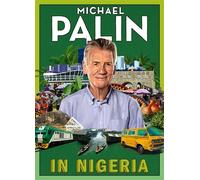 In Nigeria - Michael Palin - Penguin - ebook (ePub) - Livre