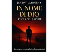 IN NOME DI DIO: - L’isola della morte -