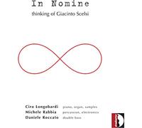 in Nomine/Thinking of Giacinto Scelsi