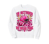 in October We Wear Pink and Watch Football Breast Cancer Sweatshirt