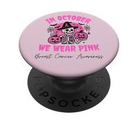 in October We Wear Pink Breast Cancer Skeleton Halloween PopSockets PopGrip Adhésif