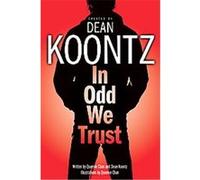In Odd We Trust Dean Koontz, Queenie Chan (Auteur)