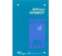 In One Act by Adrienne Kennedy Adrienne Kennedy (Auteur)