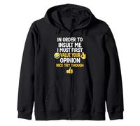 in Order to Insult Me Joke Funny Sarcastic Saying Humour Meme Sweat à Capuche