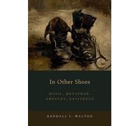IN OTHER SHOES P : Musique, Métaphore, Empathie, Existence – Oxford University Press