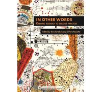 In Other Words Opening Research to Creative Practices - Ewa Tartakowsky - Pu.paris Nanterre - broché - Manuel
