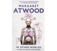 In Other Worlds: SF and the Human Imagination