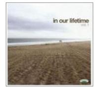 In Our Lifetime Vol. 1