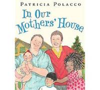 In Our Mothers' House Patricia Polacco (Auteur)
