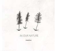 IN OUR NATURE REMIXES (限定盤)