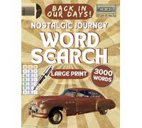 In Our Old Days! Large Print Word Search Nostalgia: 3000 Retro Words for Adults & Seniors (Gift Books for Adults & Seniors)
