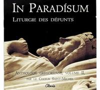 In Paradisum (CD AUDIO). LITURGIE DES DÉFUNTS