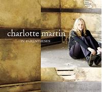 Charlotte Martin - in Parentheses