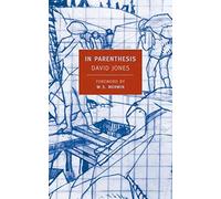 [[In Parenthesis: Seinnyessit E Gledyf Ym Penn Mameu (New York Review Books (Paperback))]] [By: Jones, David] [July, 2003]