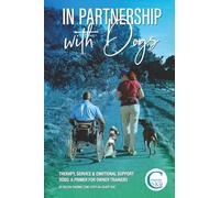 In Partnership with Dogs: Therapy, Service & Emotional Support Dogs: A Primer for Owner Trainers
