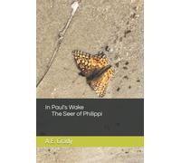 In Paul's Wake The Seer Of Philippi