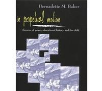 In Perpetual Motion by Bernadette M. Baker Bernadette M. Baker (Auteur)