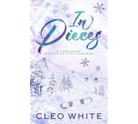 In Pieces: A Forbidden, Age Gap, Doctor Patient Romance