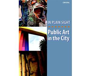 In Plain Sight: Public Art in the City