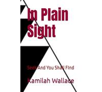 In Plain Sight: Seek And You Shall Find