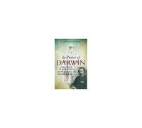 In Praise Of Darwin George Romanes And The Evolution Of A Darwinian Believer