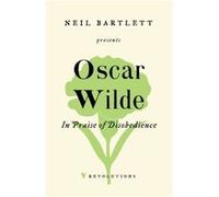In Praise of Disobedience by Oscar Wilde Oscar Wilde (Auteur)
