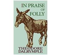 In Praise Of Folly