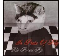 In Praise of Folly - Present Age