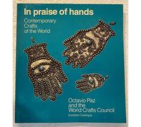 In Praise of Hands: Contemporary Crafts of the World