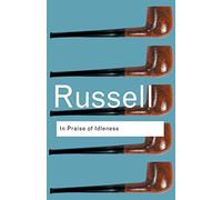 In Praise of Idleness