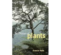 In Praise of Plants